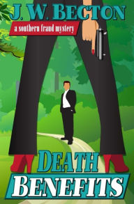 Death Benefits (Southern Fraud Thriller #2)