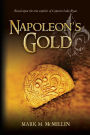 Napoleon's Gold: An Epic Novel Based on the True Exploits of Captain Luke Ryan Irish Swashbuckler & American Patriot Benjamin Franklin'