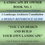 Driveways, Entries, Patios and Decks (Landscape by Owner Series #1)