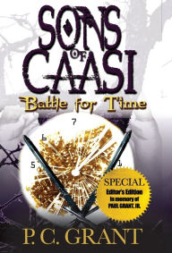 Title: Sons of Caasi: Battle for Time - Pre Release (Special Edition), Author: P C Grant