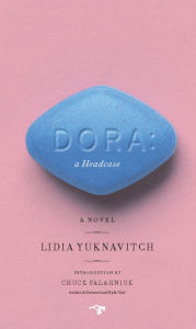 Title: Dora: A Headcase, Author: Lidia Yuknavitch