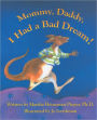 Mommy, Daddy, I Had a Bad Dream!