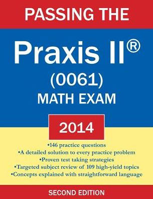 PRAXIS II Mathematics 0061 Teacher Certification Test Prep Study Guide (Praxis II Teachers XAM)