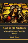 Keys to His Kingdom: Words Of Wisdom From His Saints