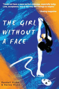 Title: The Girl Without a Face, Author: Randall Hicks