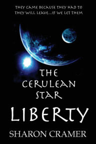 Title: The Cerulean Star: Liberty, Author: Sharon Cramer