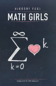 Title: Math Girls, Author: Hiroshi Yuki