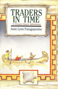 Title: Traders in Time: A Dream Quest Adventure, Author: Janie Lynn Panagopoulos