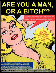 Are You a Man or a Bitch?: Part 1 And 2