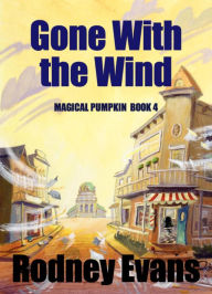 Title: Gone With the Wind, Author: Rodney Evans