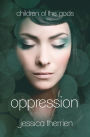 Oppression (Children of the Gods Series #1)