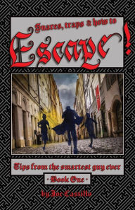 Title: Escape!: Tips from the smartest guy ever., Author: Joe S Castillo