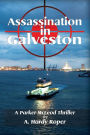 Assassination In Galveston