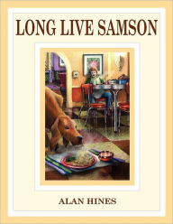 Title: Long Live Samson, Author: Alan Hines