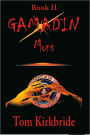 Book II, Gamadin: Mons