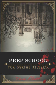 Title: Prep School for Serial Killers, Author: Emily Thomas