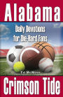 Daily Devotions for Die-Hard Fans: Alabama Crimson Tide