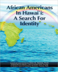 Title: African Americans in Hawaii: A Search for Identity, Author: Ayin M Adams