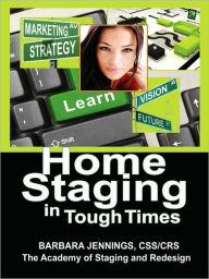Home Staging In Tough Times