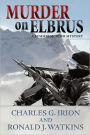 Murder on Elbrus: A Summit Murder Mystery