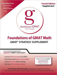Foundations of GMAT Math: GMAT Strategy Supplement
