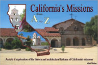 California's Missions: from A to Z