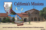 Title: California's Missions: from A to Z, Author: Matt Weber