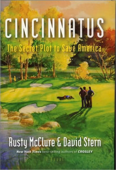 Cincinnatus: The Secret Plot to Save America