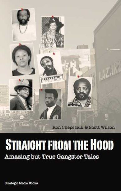 Straight From The Hood: Amazing But True Gangster Tales by Ron Chepesiuk |  eBook | Barnes & Noble®