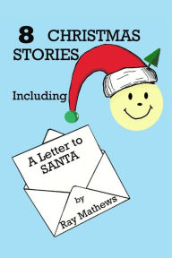 Title: 8 Christmas Stories: For Parents and Children, Author: Ray Mathews