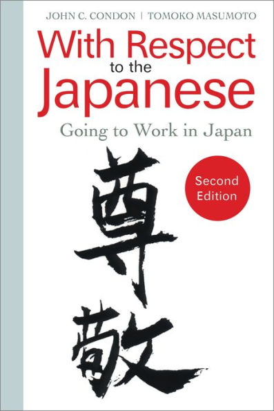 With Respect to the Japanese: Going to Work in Japan