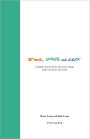 Fat, Dumb and Lazy: A simple story for those who seek change (and even those who Don't)