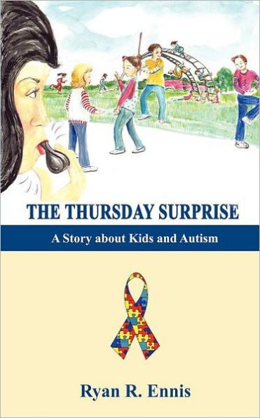 The Thursday Surprise: A Story about Kids and Autism