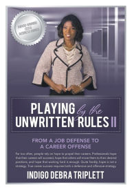 Title: Playing By The Unwritten Rules Ii, Author: Indigo Debra Triplett