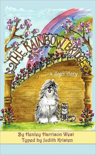 The Rainbow Bridge ...a Dog's Story