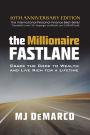 The Millionaire Fastlane: Crack the Code to Wealth and Live Rich for a Lifetime!