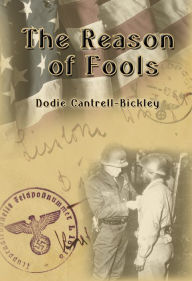 Title: The Reason of Fools, Author: Dodie Cantrell-Bickley
