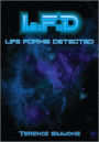 L.F.D. Life Forms Detected