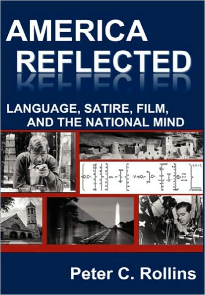 America Reflected: Language, Satire, Film, and the National Mind