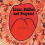 Lions, Bullies and Prayers! (oh my!)