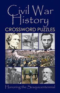 Title: Civil War History Crossword Puzzles, Author: Grab Grab A Pencil Press