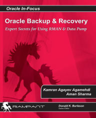 Title: Oracle Backup and Recovery: Expert secrets for using RMAN and Data Pump, Author: Aman Sharma
