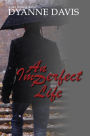 An Imperfect Life