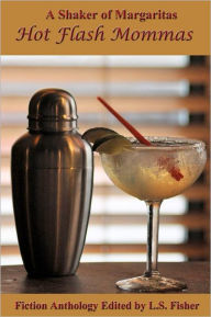 A Shaker of Margaritas: Hot Flash Mommas