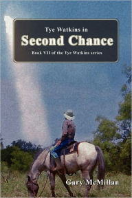 Title: Second Chance, Author: Gary D McMillan