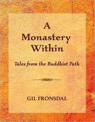 A Monastery Within: Tales on the Buddhist Path