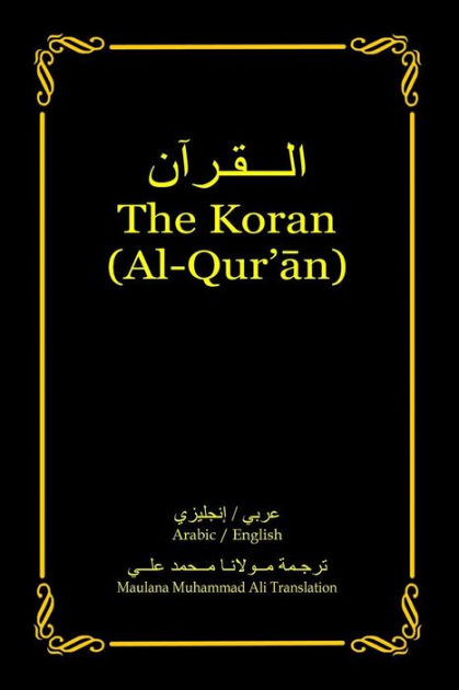 by　Bilingual　Barnes　Paperback　Koran　Maulana　Arabic-English　Ali,　Muhammad　The　edition　(Al-Qur'an):　Noble®