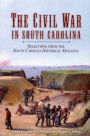 The Civil War in South Carolina: Selections from the South Carolina Historical Society Magazine