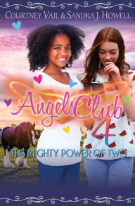 Title: Angels Club 4: The Mighty Power of Two, Author: Courtney Vail