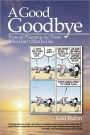 A Good Goodbye: Funeral Planning for Those Who Don't Plan to Die